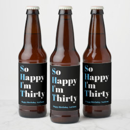 Gelukkig ben ik 30-30-jarige feestdag bier-label bier etiket