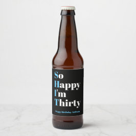 Gelukkig ben ik 30-30-jarige feestdag bier-label bier etiket