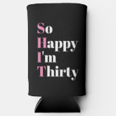 Gelukkig ben ik 30e verjaardag. seltzer blikjeskoeler (Voorkant)