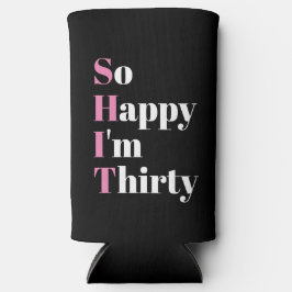 Gelukkig ben ik 30e verjaardag. seltzer blikjeskoeler