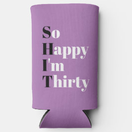 Gelukkig ben ik 30e verjaardag Seltzer Ca Seltzer Blikjeskoeler