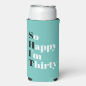 Gelukkig ben ik 30e verjaardag Seltzer Ca Seltzer Blikjeskoeler (Seltzer Voorkant)