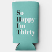 Gelukkig ben ik 30e verjaardag Seltzer Ca Seltzer Blikjeskoeler (Voorkant)