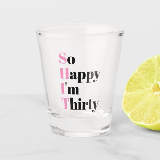 Gelukkig ben ik 30e verjaardag. shot glas (Voorkant)
