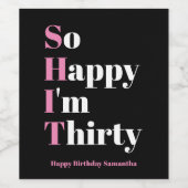 Gelukkig ben ik 30e verjaardag. wijn etiket (Enkel label)