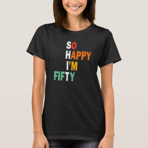 Gelukkig ben ik 50 jaar oud Funny 50th Birthda T-shirt