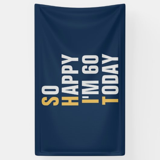 Gelukkig ben ik 60 60ste verjaardagsbanner / achte spandoek (Verticaal)