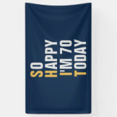 Gelukkig ben ik 70 70ste verjaardagsbanner / achte spandoek (Verticaal)