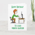 GELUKKIG BIRTHDAY op een hardwerkende GRANDSON-KAA Kaart<br><div class="desc">HOOP JE VAN DE KAART. VERANDEREN HET OM JE IN- EN UIT TE SLUITEN! BEDANKT VOOR OPSLAG MET 1 VAN MIJN 8 STORES!!!</div>