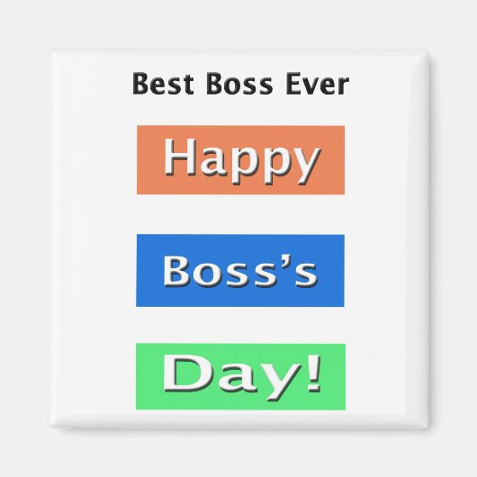 Gelukkig Boss Day Best Boss Ever Magneet (Voorkant)