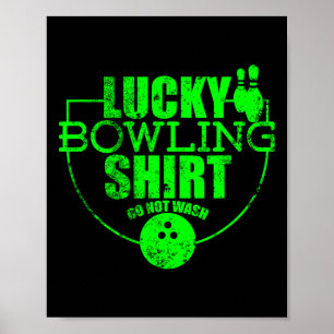 Gelukkig Bowling Shirt Niet Wassen Grappige Quote Poster