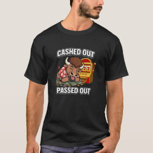 Gelukkig Buffalo Geld Opgenomen Flauwviel Grappig T-shirt
