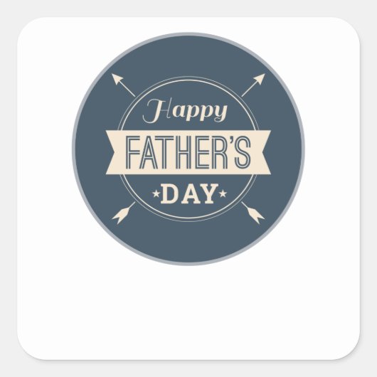 Gelukkig Cadeau van de vaderdag van iedereen Vierkante Sticker (Voorkant)