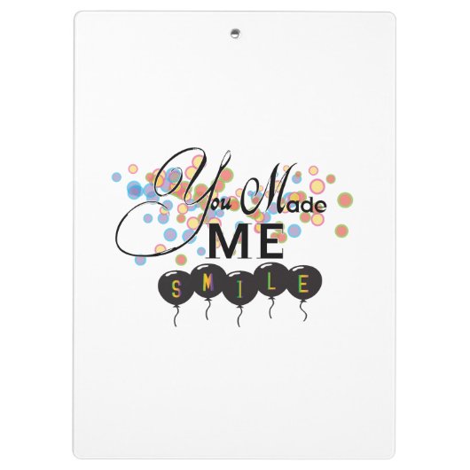 Gelukkig citaat met ballonnen - U MAAKTE ME SMILE! Klembord (Achterkant)