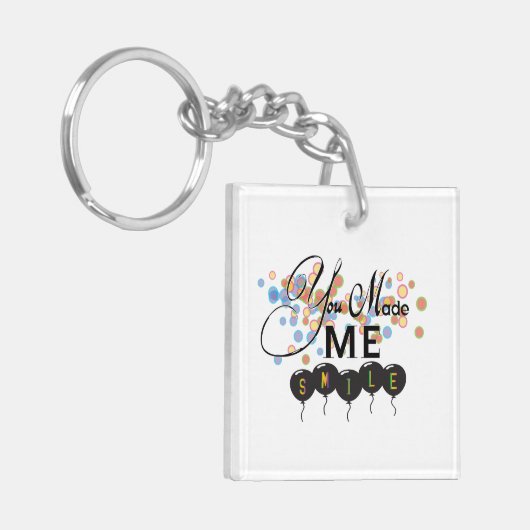 Gelukkig citaat met ballonnen - U MAAKTE ME SMILE! Sleutelhanger (Voorkant Links)