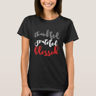 Gelukkig dankbaar t-shirt