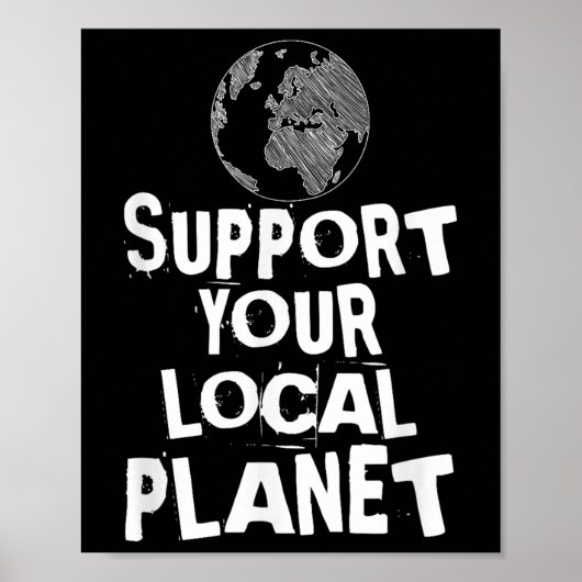 Gelukkig de Dag van de Aarde Steun Uw Lokale Plane Poster (Voorkant)
