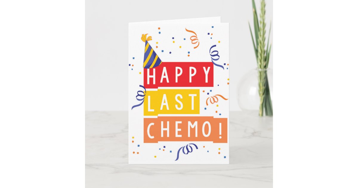 Gelukkig de laatste Chemo! Kaart Zazzle.nl