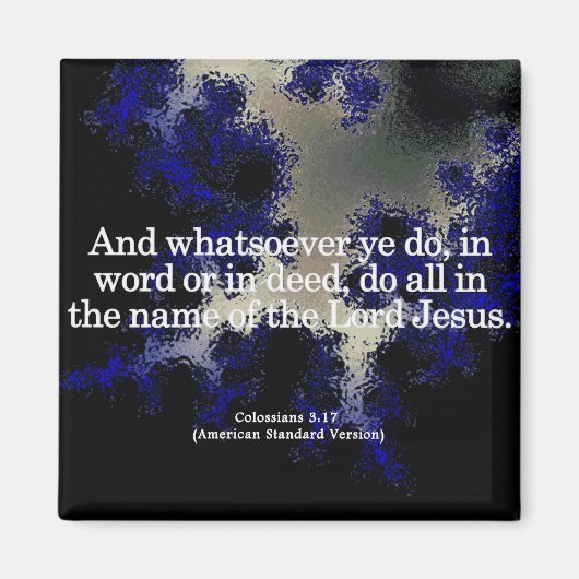 Gelukkig dienst in zijn naam Colossians 3-17 Magneet (Voorkant)