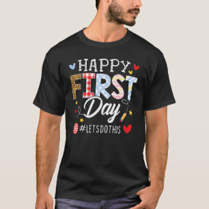 Gelukkig eerste dag doen we dit Welkom terug naar T-shirt
