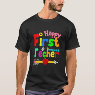 Gelukkig eerste week als leraar terug naar school  t-shirt