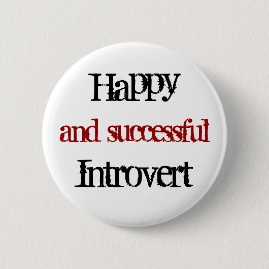 Gelukkig en succesvol introvert ronde button 5,7 cm (Voorkant)