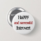 Gelukkig en succesvol introvert ronde button 5,7 cm (Voorkant /achterkant)