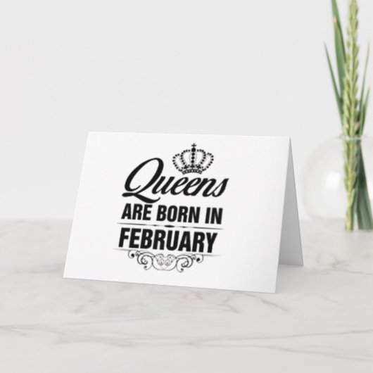 GELUKKIG ***FEBRUARI** JE BENT EEN KONINGIN VERJAA KAART (Voorkant)