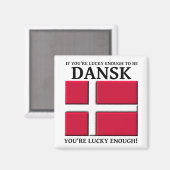 Gelukkig genoeg om een Dansk Deense magneet te zij (Voorkant / Achterkant)