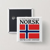 Gelukkig genoeg om een Norsk knop badge te zijn Vierkante Button 5,1 Cm (Voorkant /achterkant)