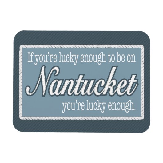 Gelukkig genoeg om op Nantucket Fridge Magnet te z Magneet (Horizontaal)