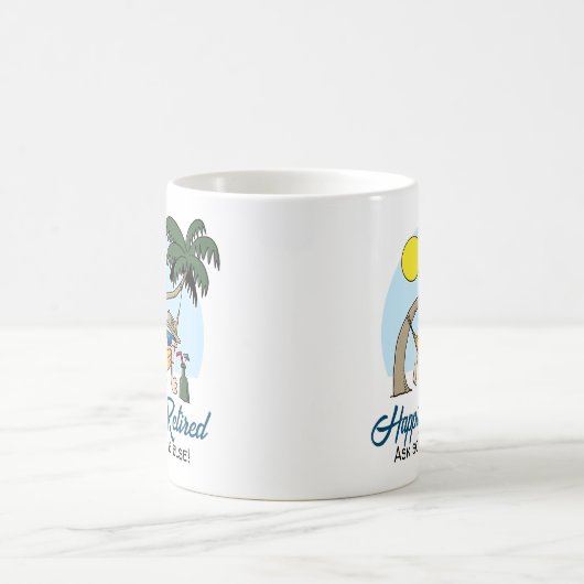 Gelukkig gepensioneerd - vraag iemand anders hangm koffiemok (Center)