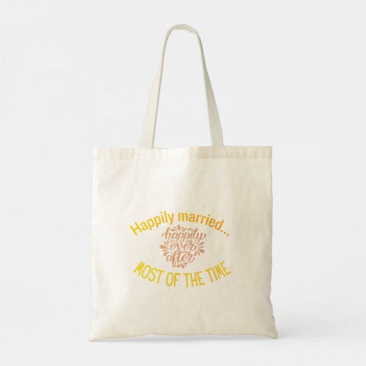 Gelukkig getrouwd, het grootste deel van de tijd tote bag (Achterkant)