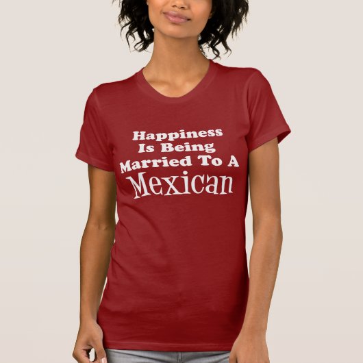 Gelukkig getrouwd met Mexicaan (IN HET DONKER) T-shirt (Voorkant)