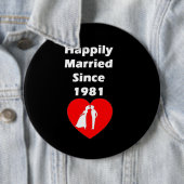 Gelukkig getrouwd sinds 1981 ronde button 6,0 cm (In situ)
