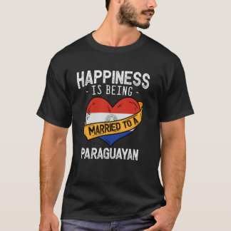 Gelukkig Getrouwd Te Zijn Met Een Paraguayaanse Vr T-shirt