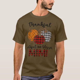 Gelukkig Grateful Blessed Mimi Pset Shirt Thanksg