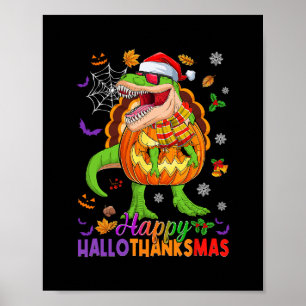 Gelukkig Hallothanksmas T Rex Halloween Thanksgivi Poster