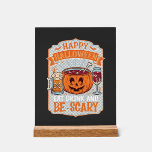Gelukkig Halloween Eet Drink Wees eng Pompoen Kete Acryl Bord