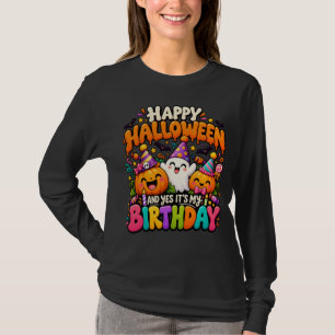 Gelukkig Halloween en ja, het is mijn verjaardag, T-shirt