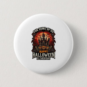 Gelukkig Halloween Is Elke Dag Gehekeld Kasteel Po Ronde Button 5,7 Cm