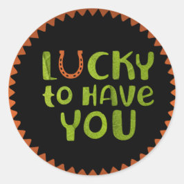 Gelukkig heb je je Sticker. Ronde Sticker