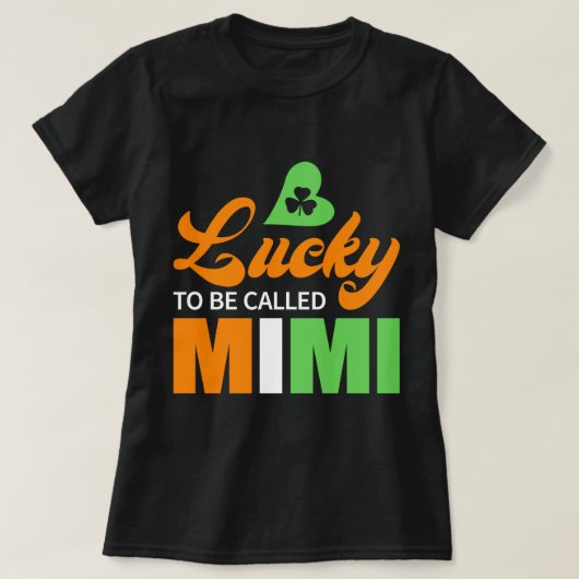 Gelukkig heet het Mimi St Patricks Day T-shirt (Design voorkant)