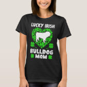 Gelukkig Ierse bulldog mam St. Patrick's dag cadea T-shirt (Voorkant)