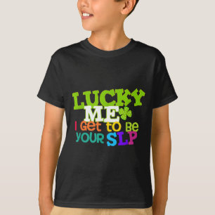 Gelukkig ik krijg om je slp spraakleraar te zijn t-shirt