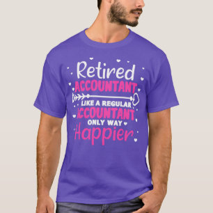 Gelukkig in ruste accountant t-shirt