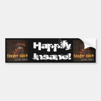 Gelukkig Insane! Bumpersticker