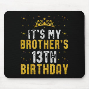 Gelukkig is het de 13e verjaardag van mijn broer 2 muismat