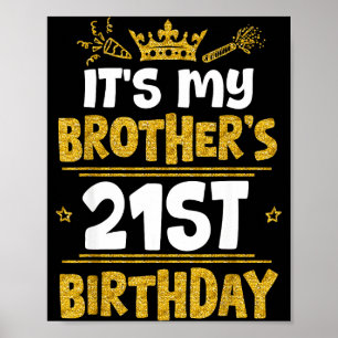 Gelukkig is het de 21ste verjaardag van mijn broer poster