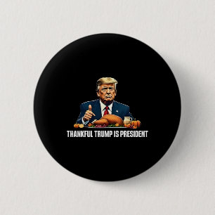 Gelukkig is Trump President Thanksgiving Ronde Button 5,7 Cm